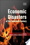 Economic disasters of the twentieth century /
