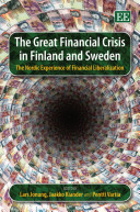 The great financial crisis in Finland and Sweden : the Nordic experience of financial liberalization /