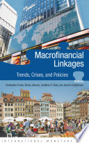 Macrofinancial linkages : trends, crises, and policies /