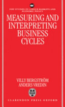 Measuring and interpreting business cycles /