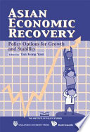 Asian economic recovery : policy options for gowth and stability /