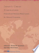 Japan's great stagnation : financial and monetary policy lessons for advanced economies /