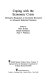 Coping with the economic crisis : alternative responses to economic recession in advanced industrial societies /