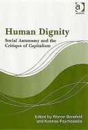 Human dignity : social autonomy and the critique of capitalism /