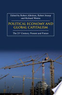 Political economy and global capitalism : the 21st century, present and future /