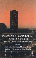 Phases of capitalist development : booms, crises and globalizations /