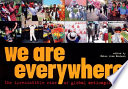 We are everywhere : the irresistible rise of global anticapitalism /