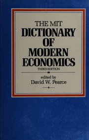 The MIT dictionary of modern economics /