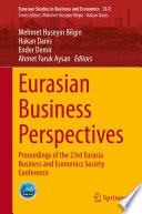 Eurasian Business Perspectives : Proceedings of the 23rd Eurasia Business and Economics Society Conference /