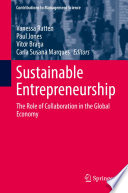 Sustainable Entrepreneurship : The Role of Collaboration in the Global Economy /