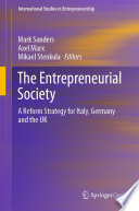 The Entrepreneurial Society : A Reform Strategy for Italy, Germany and the UK /