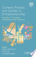 Context, process and gender in entrepreneurship /