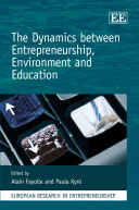 The dynamics between entrepreneurship, environment and education /