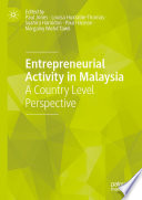 Entrepreneurial activity in Malaysia : a country level perspective /
