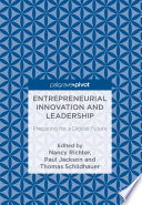 Entrepreneurial innovation and leadership : preparing for a digital future /
