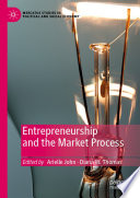 Entrepreneurship and the market process /