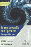 Entrepreneurship and openness : theory and evidence /