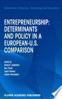Entrepreneurship : determinants and policy in a European-US comparison /