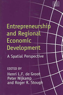 Entrepreneurship and regional economic development : a spatial perspective /