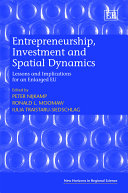 Entrepreneurship, investment and spatial dynamics : lessons and implications for an enlarged EU /