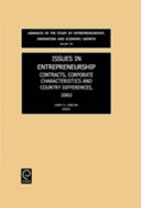 Issues in entrepreneurship : contracts, corporate characteristics, and country differences, 2002 /