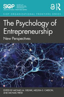 The psychology of entrepreneurship : new perspectives /