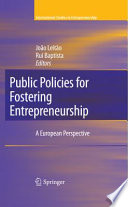 Public policies for fostering entrepreneurship : a European perspective /