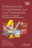 Entrepreneurship, competitiveness and local development : frontiers in European entrepreneurship research /