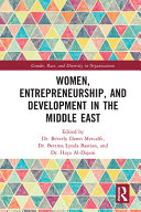 Women, entrepreneurship and development in the Middle East /