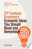 21st Century Economics : Economic Ideas You Should Read and Remember /
