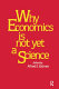 Why economics is not yet a science /