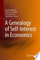 A Genealogy of Self-Interest in Economics /