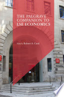 The Palgrave Companion to LSE Economics /