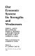 Our economic system : its strengths and weaknesses /