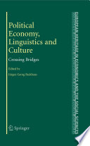 Political economy, linguistics and culture : crossing bridges /