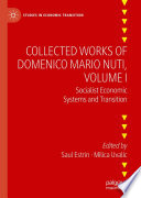Collected Works of Domenico Mario Nuti, Volume I : Socialist Economic Systems and Transition /