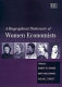 A biographical dictionary of women economists /