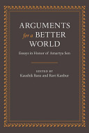 Arguments for a better world : essays in honor of Amartya Sen /