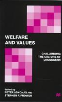 Welfare and values : challenging the culture of unconcern /