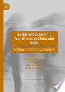 Social and Economic Transitions in China and India : Welfare and Policy Changes /