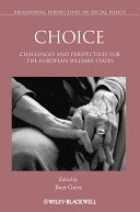 Choice : challenges and perspectives for the European welfare states /