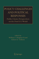 Policy challenges and political responses : public choice perspectives on the post-9/11 world /