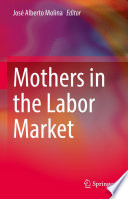 Mothers in the Labor Market /