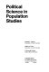 Political science in population studies /