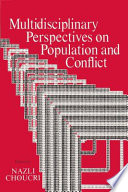 Multidisciplinary perspectives on population and conflict /
