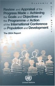 Review and appraisal of the progress made in achieving the goals and objectives of the Programme of Action of the International Conference on Population and Development : the 2004 report /