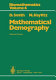Mathematical demography : selected papers /