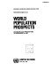 World population prospects : estimates and projections as assessed in 1984.