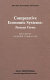 Comparative economic systems : an assessment of knowledge, theory and method /