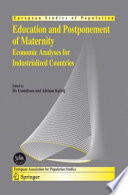 Education and postponement of maternity : economic analyses for industrialized countries /